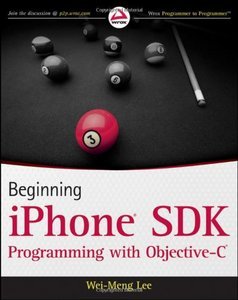 Beginning iPhone SDK Programming with Objective-C By Wei-Meng Lee