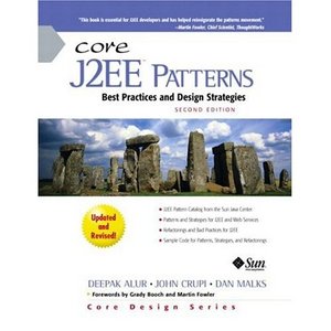 Core J2EE Patterns: Best Practices and Design Strategies