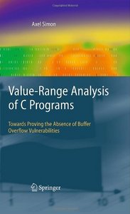 Value-Range Analysis of C Programs: Towards Proving the Absence of Buffer Overflow Vulnerabilities