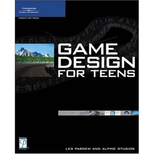 Game Design for Teens (Premier Press Game Development)