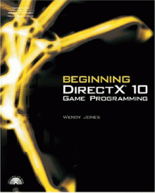 Beginning DirectX 10 Game Programming