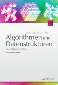 Algorithmen und Datenstrukturen: Eine Einführung mit Java 3. Auflage 