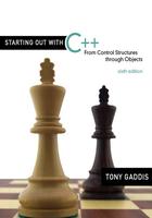 Starting Out with C++: From Control Structures through Objects, 6th Edition